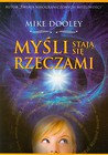 Myśli stają się rzeczami