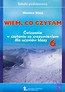 Wiem co czytam 6 Ćwiczenia w czytaniu ze zrozumieniem