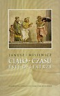 Ciało czasu Esej o teatrze