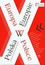 Polska w Europie Europa w Polsce