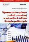 Wprowadzanie systemu kontroli zarządczej w jednostkach sektora finansów publicznych + CD