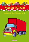 Wielkie pojazdy Malowanki od lat 2