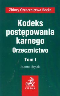 Kodeks postępowania karnego Orzecznictwo Tom 1