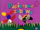 Entliczek Pentliczek Papierowe zabawy 4-latki