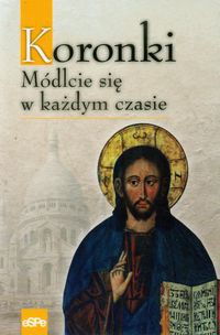 Koronki Módlcie się w każdym czasie