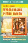 Wybór fraszek, pieśni i trenów z opracowaniem