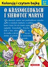 Koloruję i czytam bajkę O krasnoludkach i sierotce Marysi