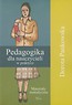 Pedagogika dla nauczycieli w praktyce