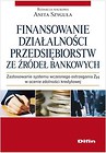 Finansowanie działalności przedsiębiorstw ze źródeł bankowych