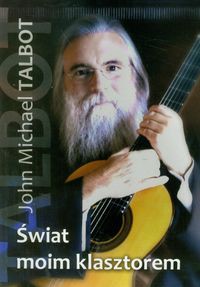 Świat moim klasztorem