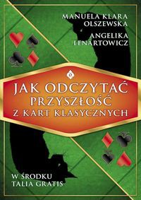Jak odczytać przyszłość z kart klasycznych