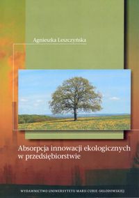 Absorpcja innowacji ekologicznych w przedsiębiorstwie