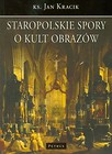 Staropolskie spory o kult obrazów