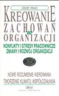 Kreowanie zachowań w organizacji