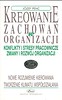 Kreowanie zachowań w organizacji