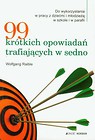 99 krótkich opowiadań trafiających w sedno