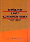 Z dziejów prasy konserwatywnej