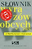 Słownik wyrazów obcych PWN z przykładami i poradami z płytą CD