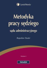 Metodyka pracy sędziego sądu administracyjnego