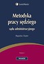 Metodyka pracy sędziego sądu administracyjnego