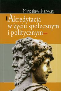 Akredytacja w życiu społecznym i politycznym