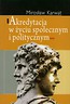 Akredytacja w życiu społecznym i politycznym