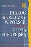 Dialog społeczny w Polsce a integracja z Unią Europejską