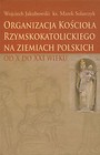 Organizacja Kościoła Rzymskokatolickiego na ziemiach polskich