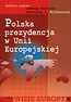 Polska prezydencja w Unii Europejskiej