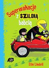 Superwakacje z szaloną babcią