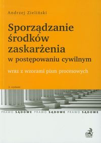 Sporządzanie środków zaskarżenia w postępowaniu cywilnym