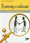 Rozmowy z rodzicami Poradnik dla nauczyciela