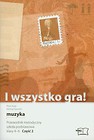 I wszystko gra! 4-6 Muzyka Przewodnik metodyczny Część 2 z płytą CD
