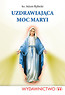 Uzdrawiająca moc Maryi