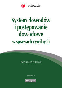 System dowodów i postępowanie dowodowe w sprawach cywilnych