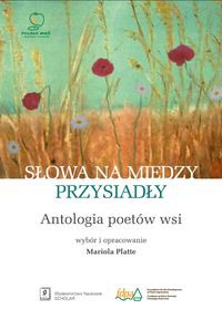 Słowa na miedzy przysiadły