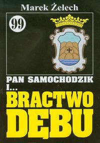 Pan Samochodzik i Bractwo Dębu 99