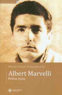 Albert Marvelli Pełnia życia