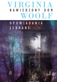 Nawiedzony dom Opowiadania zebrane