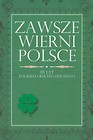 Zawsze wierni Polsce
