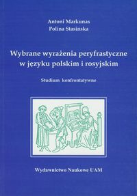 Wybrane wyrażenia peryfrastyczne w języku polskim i rosyjskim