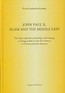 John Paul II Islam and the Middle East