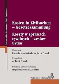 Koszty w sprawach cywilnych - zestaw ustaw Kosten in Zivilsachen - Gesetzessammlung