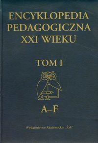 Encyklopedia pedagogiczna XXI wieku Tom 1