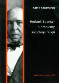 Herbert Spencer a problemy socjologii religii