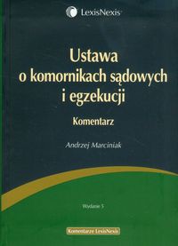 Ustawa o komornikach sądowych i egzekucji Komentarz