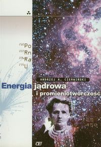 Energia jądrowa i promieniotwórczość