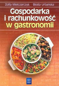 Gospodarka i rachunkowość w gastronomii