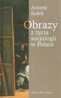 Obrazy z życia socjologii w Polsce