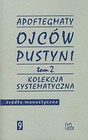 Apoftegmaty Ojców Pustyni Tom 2